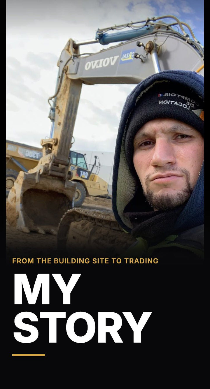 From construction sites to full-time trading: my story